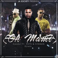 Oh Mami - Amaro & Zion y Lennox