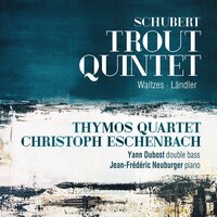 Piano Quintet in A Major, D. 667 "Trout": II. Andante - Франц Шуберт & Thymos Quartet & Christoph Eschenbach & Yann Dubost