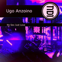 No Sex Just Love - Ugo Anzoino & Antonio lombardo