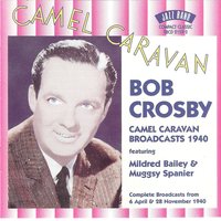 Opening - Bob Crosby