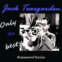 Mama's Gone Goodbye - Jack Teagarden