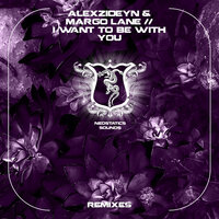 I Want To Be With You - AlexZideyn & MarGo Lane & Anton By