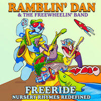 I've Been Working on the Railroad - Ramblin' Dan & The Freewheelin' Band & John Popper