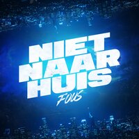 Niet naar huis - Fous