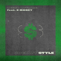 Jock My Style - Meech La'flare & Z Money