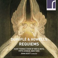 Requiem: I. Salvator mundi - Saint Thomas Choir of Men & Boys, Fifth Avenue, New York & John Scott