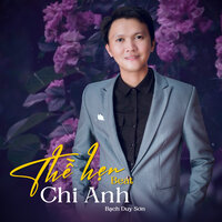 Dù Em Đã Quên Tôi - Bạch Duy Sơn