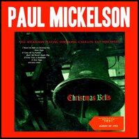 Silent Night, Holy Night - Paul Mickelson & Франц Грубер