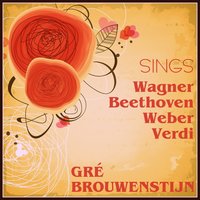 Ah perfido!, Op. 65 - Gré Brouwenstijn & Ludwig van Beethoven