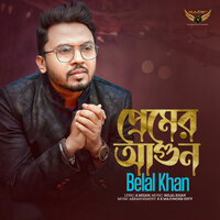 Premer Agun - Belal Khan