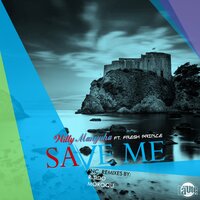 Save Me - Witty Manyuha & The Fresh Prince
