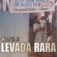Levada Rara - Preto Davi & BrzProd.