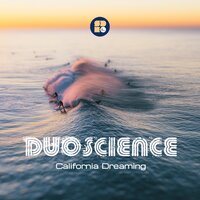 California Dreaming - Duoscience