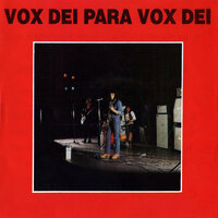 Quiero Estar Seguro de Vivir - Vox Dei