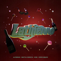 LatiNenno - Alterego & Mattia Cerrito & Kire & Pippo Bravo