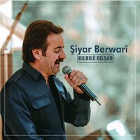 Bilbilê Dilşad - Şiyar Berwari