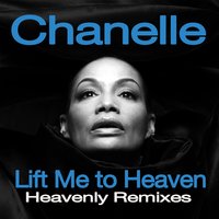 Lift Me to Heaven - Chanelle