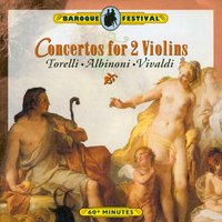 Concerto for 2 Violins in A Major, RV 521: I. Allegro - Антонио Вивальди & Bohdan Warchal & Josef Kopelman