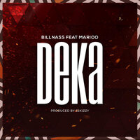 Deka - Billnass & Marioo
