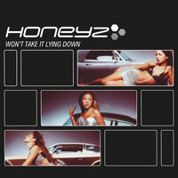Won't Take It Lying Down - Honeyz