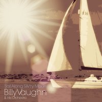 Sunrise Serenade - Billy Vaughn And His Orchestra