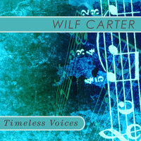 Born To Lose - WILF CARTER