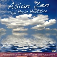 Asian Traditional Music - Asian Zen: Spa Music Meditation