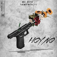 Hoy No - MC Aese & Samtwenty