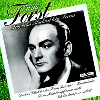 So ein Mädel vergisst man nicht - Willi Forst