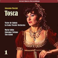 Tosca: "Ah, quegli occhi... Quale occhio al mondo puo star di paro" - Maria Callas & Giuseppe Di Stefano & Tito Gobbi & Victor De Sabata & Chorus & Orchestra of La Scala, Milan & Джакомо Пуччини