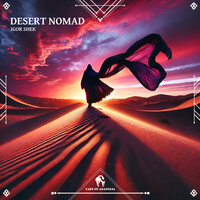 Desert Nomad - Igor Shek & Cafe De Anatolia