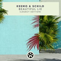 Beautiful Lie - Keemo & Schild