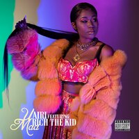 U Mad - AIRI & Rich The Kid