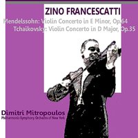 Violin Concerto in E Minor, Op. 64: I. Allegro molto appassionato - Феликс Мендельсон & Philharmonic Symphony Orchestra of New York & Zino Francescatti