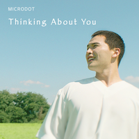 Thinking About You - Microdot & Chancellor & Jiselle & 마이크로닷