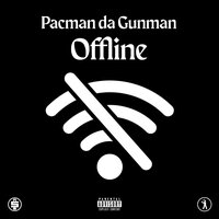 Offline - Pacman Da Gunman