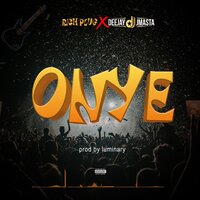 Onye - Richplug & Deejay J Masta