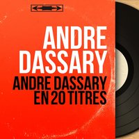 J'entends l'amour - Andre Dassary
