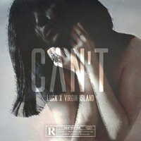 Can't - Virgin Island & Lurk