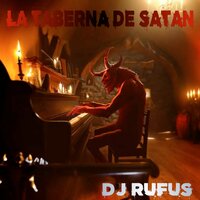 La taberna de satan - Dj Rufus
