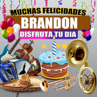Felicidades a Brandon (Mariachi Hombre) - Margarita Musical