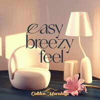 Easy Breezy Feel - Gold Lounge