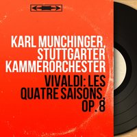 Les quatre saisons, Op. 8, Concerto pour violon No. 3 in F Major, RV 293 "L'automne": I. Allegro - Karl Münchinger & Антонио Вивальди