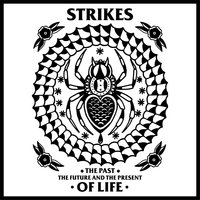 Gone but Not Forgotten - Strikes