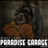 Paradise Garage - Iranzo Lasia & Deep & Suga