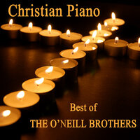 Nearer My God to Thee - The O'Neill Brothers & Instrumental Christian Songs