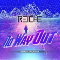 No Way Out - Reiche & Raskal (US)