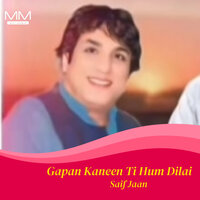 Dunya Ta Gosh Dar - Saif Jaan