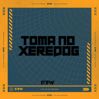 Toma no Xeredog - DJ Well o Mlk é Cruel & Mc Duartt & FTW RECORDS