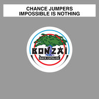 Impossible Is Nothing - Chance Jumpers & Shifted Reality